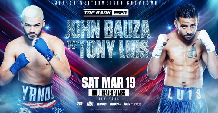 March 19: John Bauza-Tony Luis junior welterweight clash to open Edgar Berlanga-Steve Rolls TV show