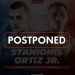 Stanionis-Ortiz postponed once again