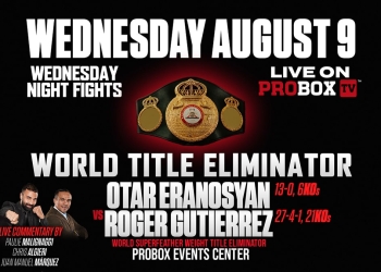 Otar Eranosyan clashes against Roger Gutierrez in WBA eliminator in Plant City August 9