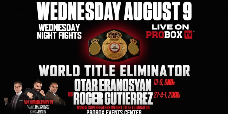 Otar Eranosyan clashes against Roger Gutierrez in WBA eliminator in Plant City August 9