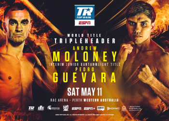 Andrew Moloney-Pedro Guevara interim junior bantamweight title clash is co-feature to Loma-Kambosos super fight May 12
